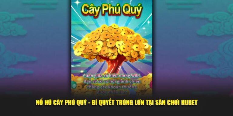 Nổ Hũ Cây Phú Quý