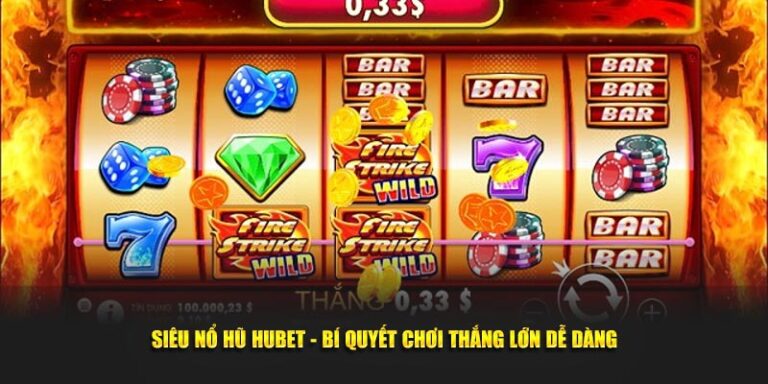 Siêu Nổ Hũ Hubet