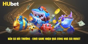Bắn Cá Đổi Thưởng