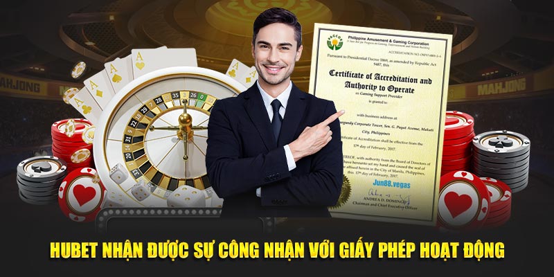 Hubet nhận được sự công nhận với giấy phép hoạt động